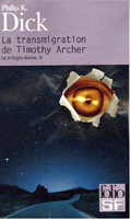 Philip K. Dick The Transmigration of Timothy Archer cover LA TRANSMIGRATION DE TIMOTHY ARCHER  
